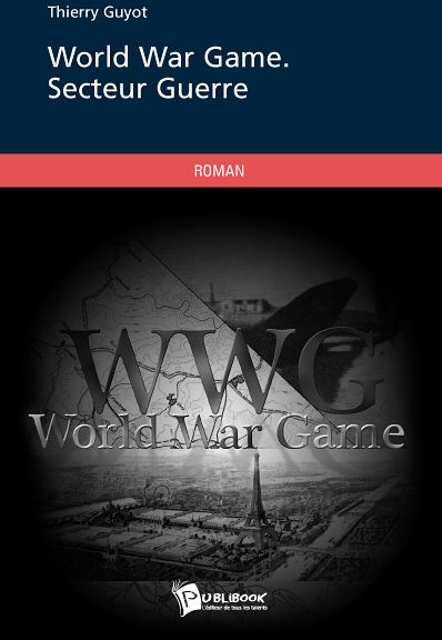 World war game ; secteur guerre