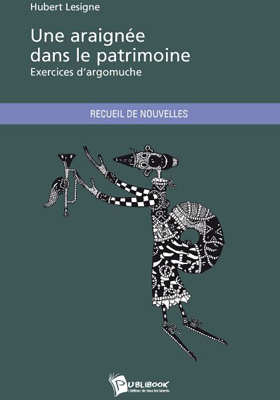 Une araignée dans le patrimoine ; exercices d'argomuche