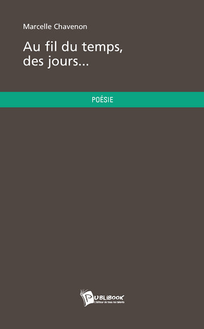 Au fil du temps, des jours...