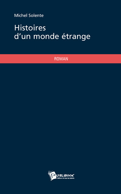 Histoires d'un monde étrange