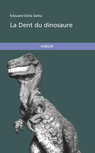 La dent du dinosaure