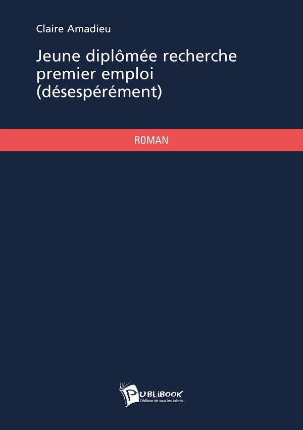 Jeune diplômée recherche premier emploi (désespérément)