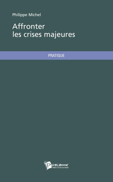 Affronter les crises majeures