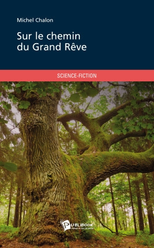 Sur le chemin du grand rêve