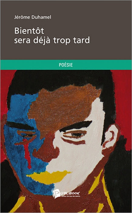 Bientôt sera déjà trop tard