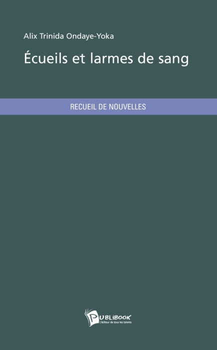 écueils et larmes de sang