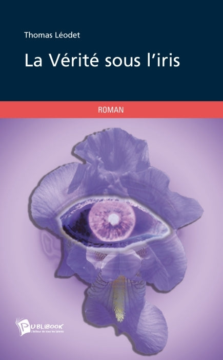 La vérite sous l'iris