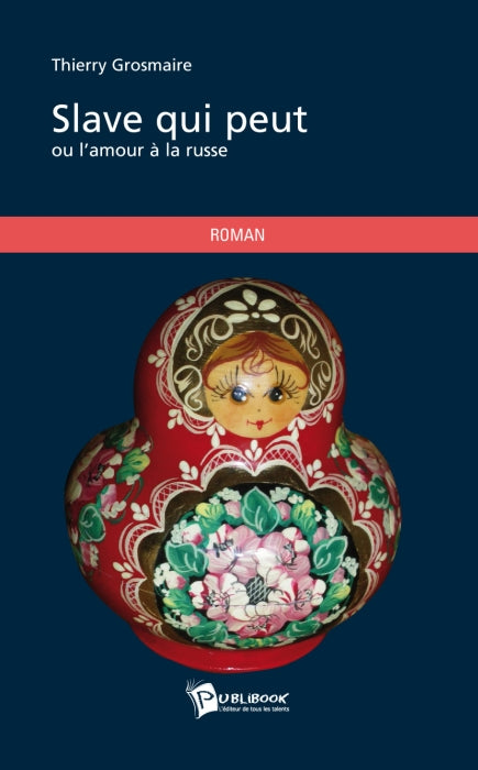 Slave qui peut ou l'amour à la russe