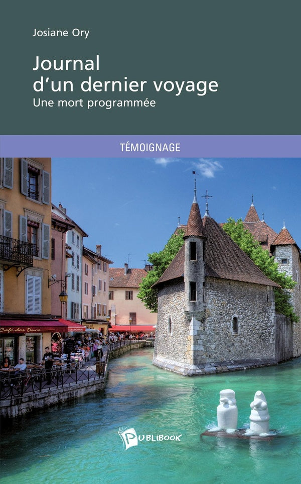 Journal d'un dernier voyage ; une mort programmée