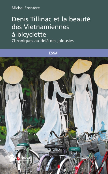 Denis tillinac et la beaute des vietnamiennes a bicyclette