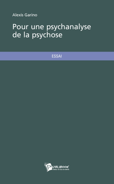 Pour une psychanalyse de la psychose