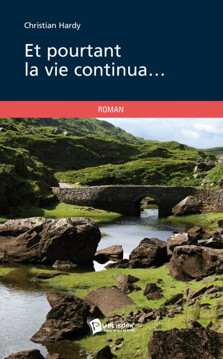 Et pourtant la vie continua...