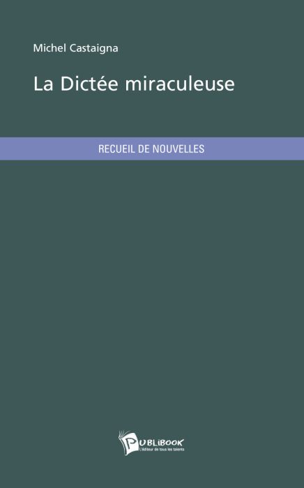 La dictée miraculeuse