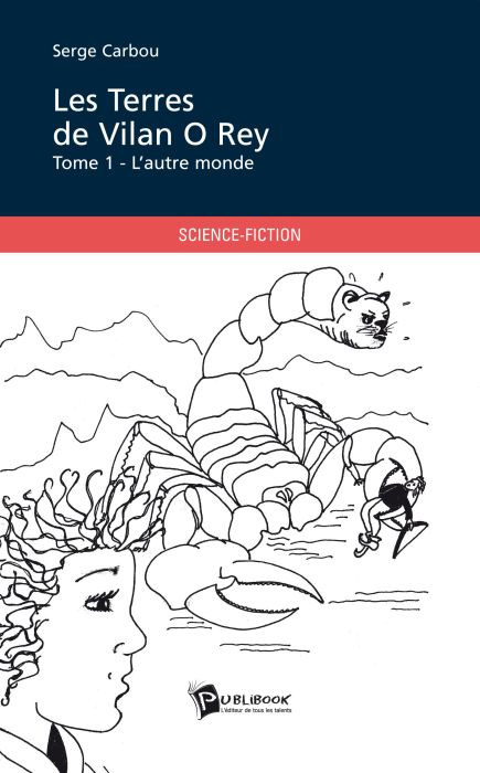 Les terres de Vilan O Rey Tome 1 ; l'autre monde