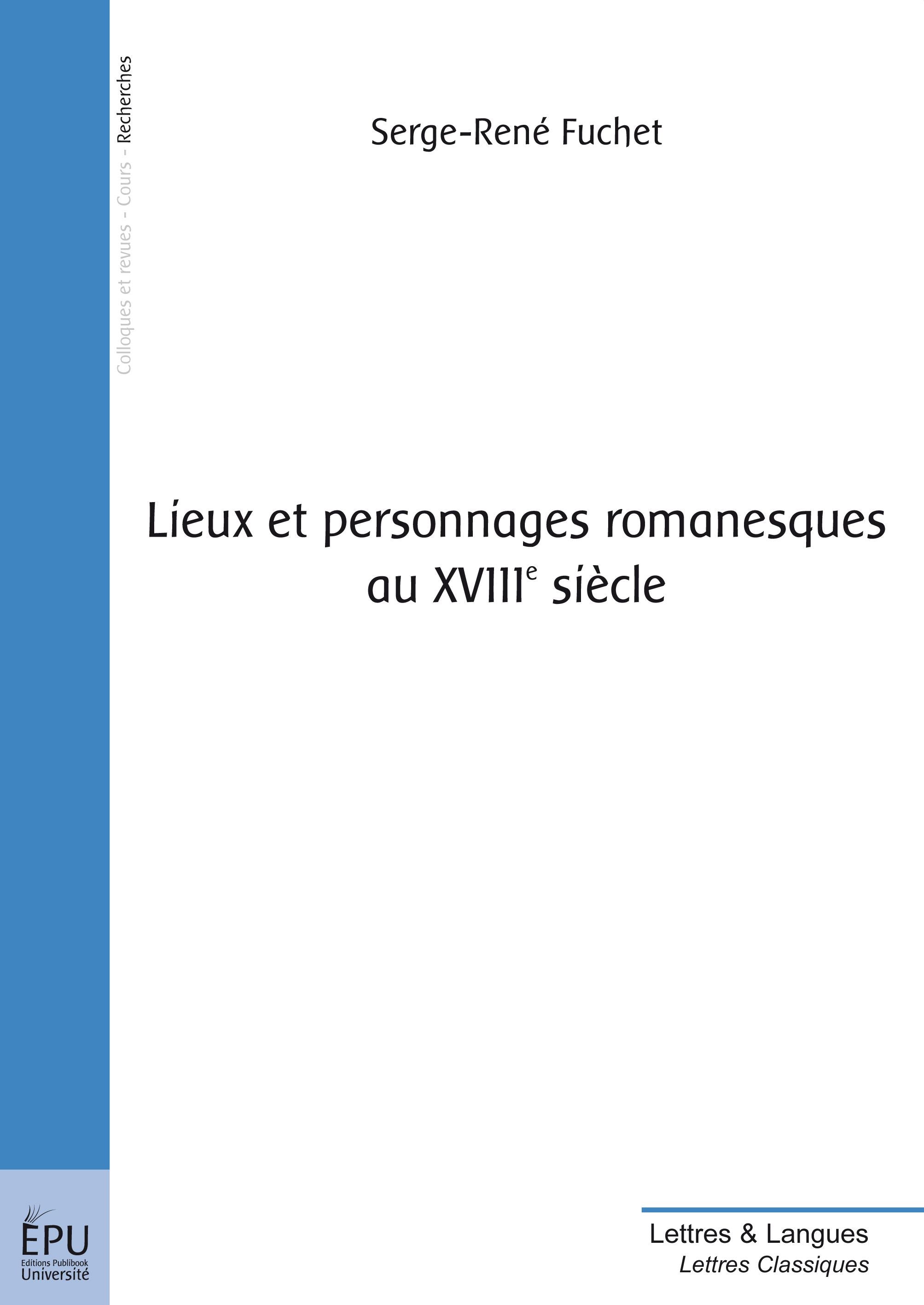 Lieux et personnages romanesques au XVIII siècle