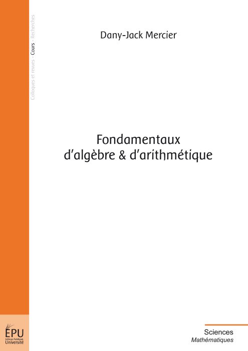 Fondamentaux d'algèbre et d'arithmétique