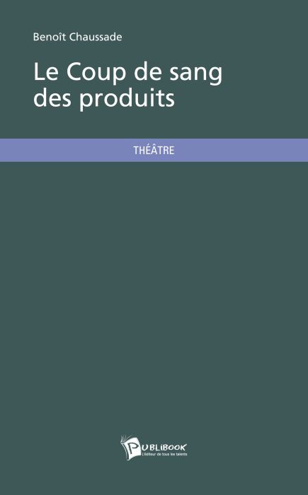 Le coup de sang des produits