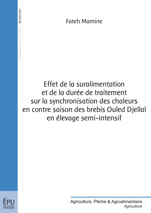 Effet de la suralimentation et de la durée de traitement sur la synchronisation des chaleurs en contre saison des brebis Ouled Djellal en élevage semi-intensif