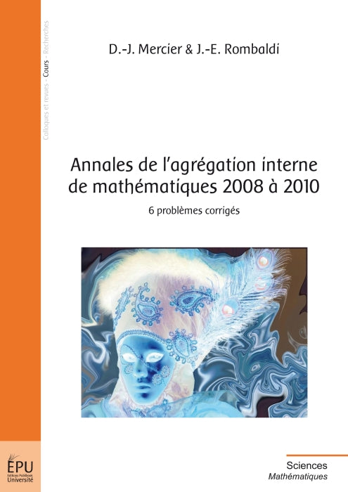 Annales de l'agrégation interne de mathématiques 2008-2010