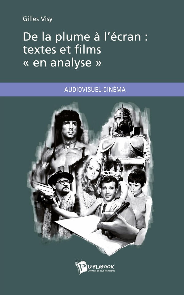 De la plume à l'écran : textes et films « en analyse »