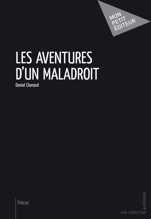 Les aventures d'un maladroit