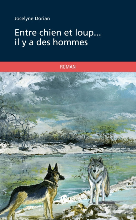 Entre chien et loup... il y a des hommes