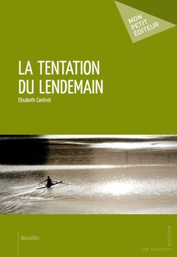 La tentation du lendemain