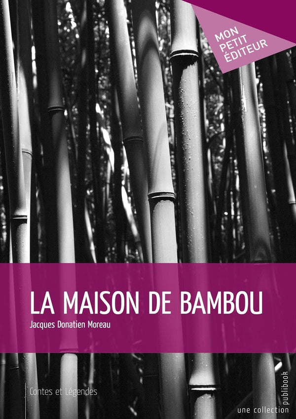 La maison de bambou