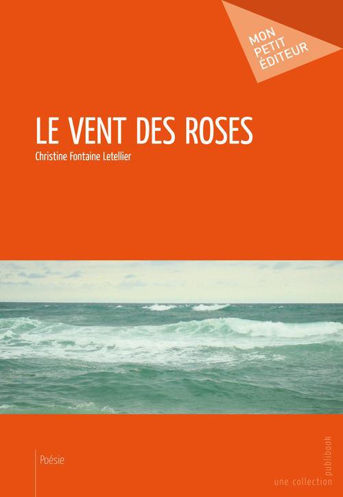 Le vent des roses