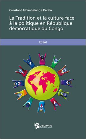 La tradition et la culture face à la politique en République Démocratique du Congo
