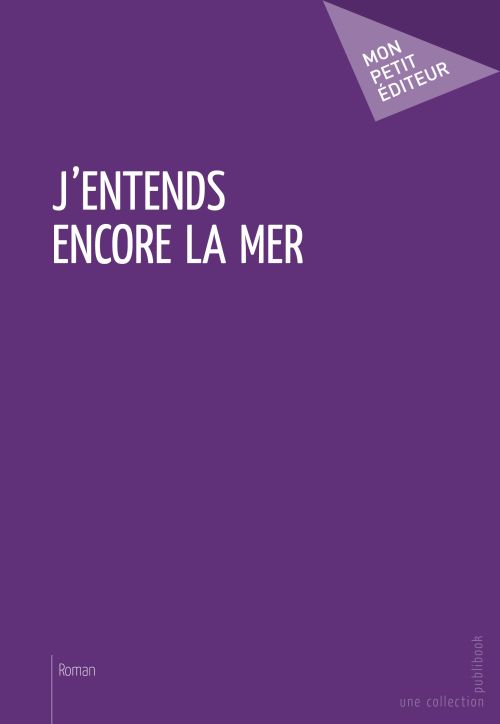 J'entends encore la mer