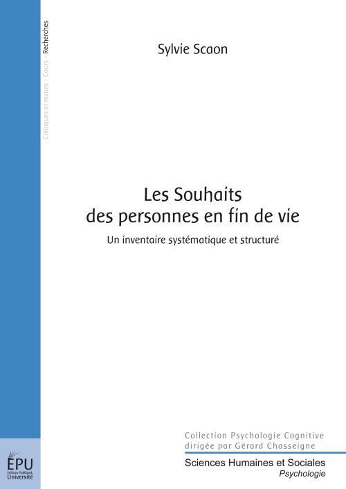 Les souhaits des personnes en fin de vie ; un inventaire systématique et structuré