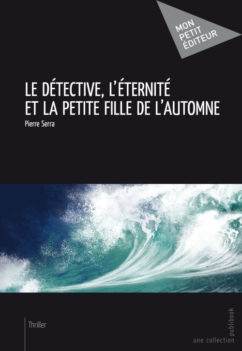 Le détective, l'éternité et la petite fille de l'automne