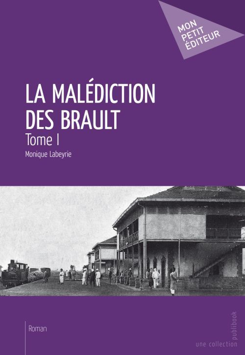 La malédiction des Brault Tome 1