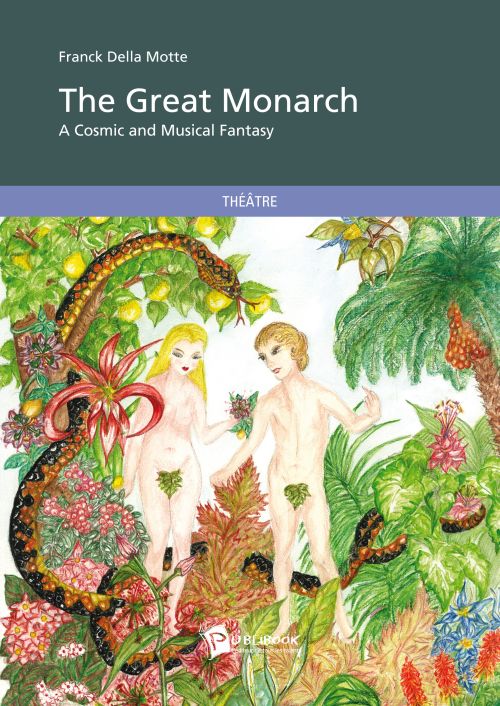The great monarch ; a cosmic et musical fantasy