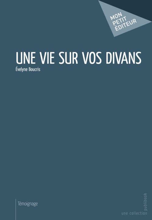 Une vie sur vos divans