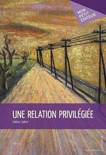 Une relation privilégiée