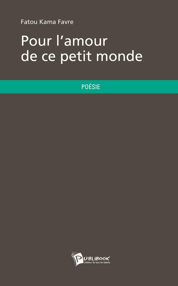 Pour l'amour de ce petit monde