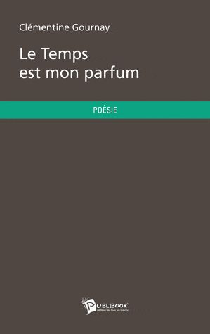 Le temps est mon parfum