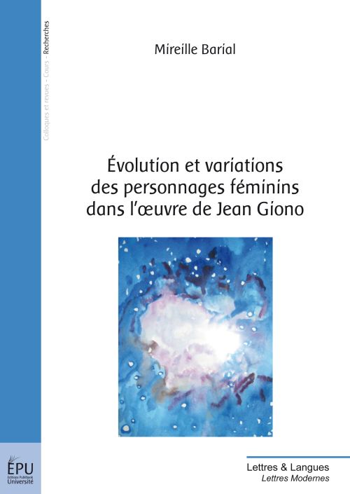évolution et variations des personnages féminins dans l'oeuvre de Jean Giono
