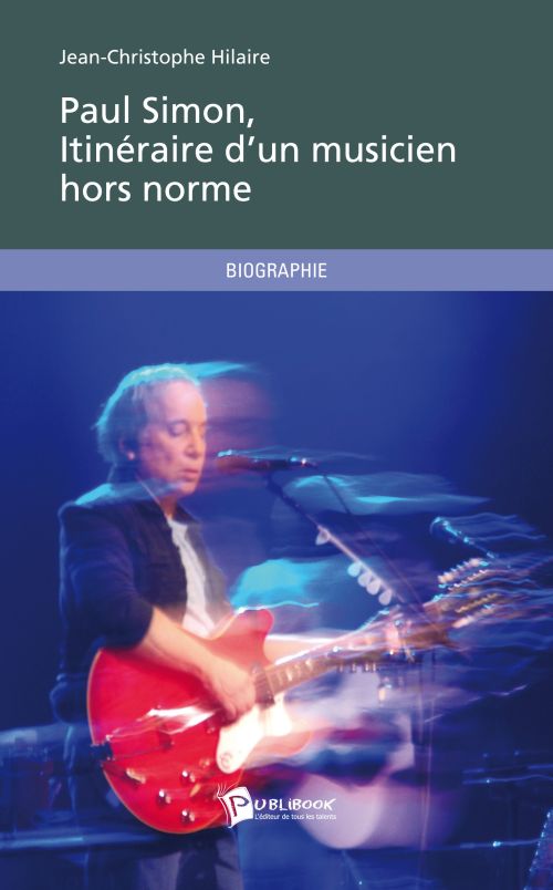 Paul simon, itineraire d un musicien hors norme