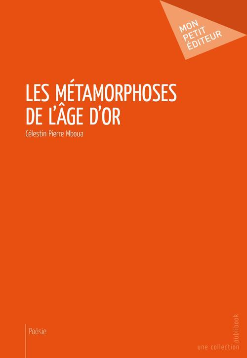 Les métamorphoses de l'âge d'or