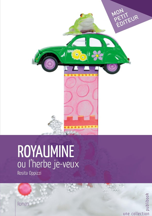 Royaumine ou l'herbe je-veux