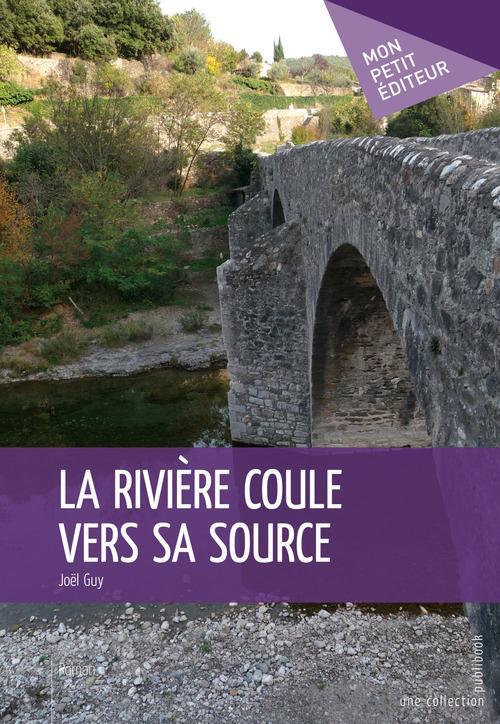 La rivière coule vers sa source