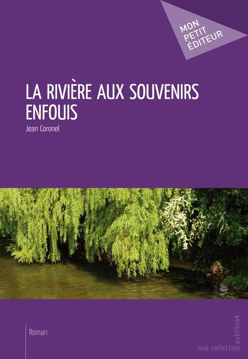 La rivière aux souvenirs enfouis