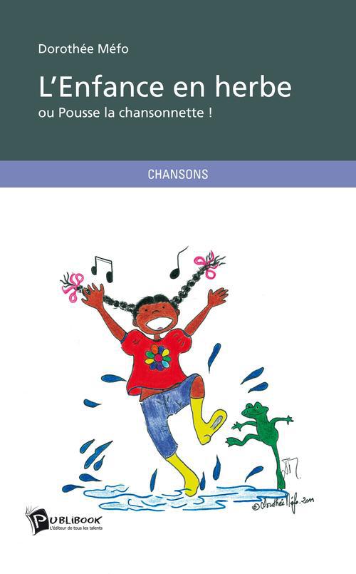 L'enfance en herbe !
