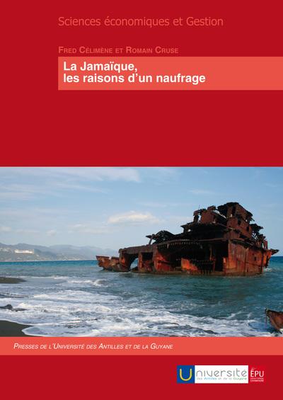 La jamaique, les raisons d'un naufrage