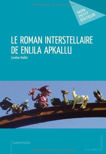 Le roman interstellaire de Enlila Apkallu