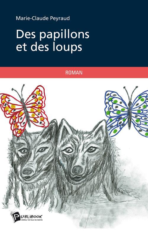 Des papillons et des loups
