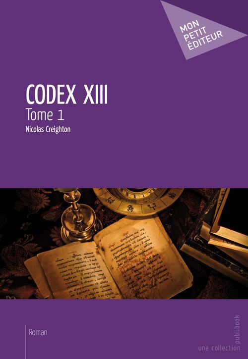 Codex XIII Tome 1